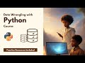 Data Wrangling with Python | Course