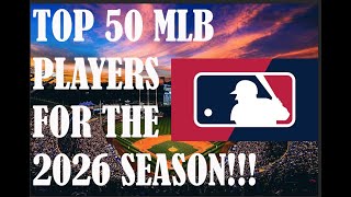 Top 50 MLB Players Heading Into 2026!