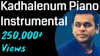Kadhalenum Piano Instrumental | A R Rahman | Kadhalar Dhinam | Tamil Piano Love BGM
