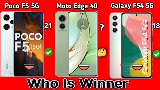 Motorola Edge 40 vs Galaxy F54 vs Poco F5