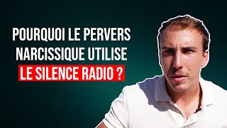 Pourquoi le pervers narcissique utilise le silence radio ?