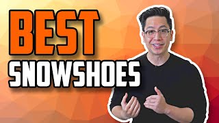 2021 BEST Snowshoes 2020 | Top 5