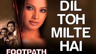 Dost Milte Hai Full Video - Footpath | Aftab Shivadasani, Emraan Hashmi & Bipasha Basu