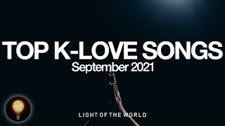 Top K-LOVE Songs | September 2021 | Light of the World