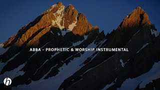 ABBA - PROPHETIC & WORSHIP INSTRUMENTAL - CHRISTIAN MEDITATION