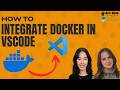 Docker Integration in VSCode | Open Science Tutorials