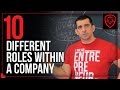 10 Different Roles Within a Company 10 Different Roles Within a Company