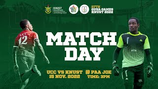 27th GUSA GAMES | Football Men | Match No. 30 | UCC Vs KNUST