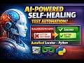 AI-Powered Self-Healing Selenium Tests in Python | AutoHeal + Pytest Demo #python #selenium #qa#sdet