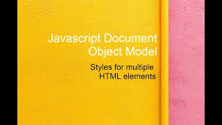Javascript DOM CSS Styles for multiple HTML elements