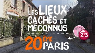 15- Paris caché, secret et méconnus | Visite de Paris 20ème 2/3