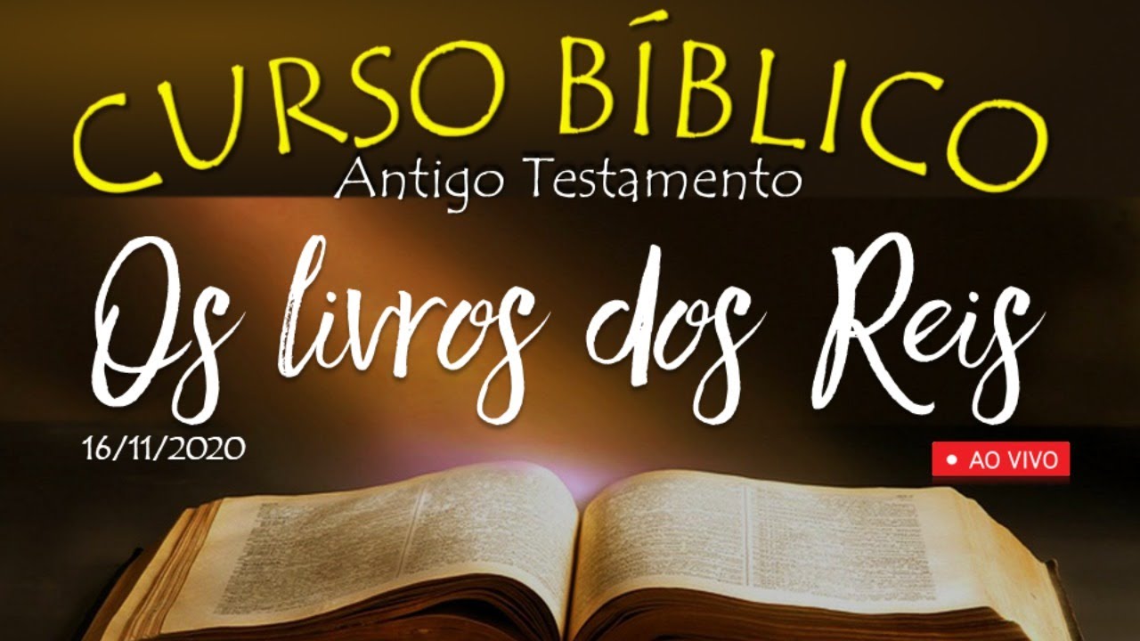 🔴 OS LIVROS DOS REIS (Parte 1): Conteúdo - Curso Bíblico (AT) - 16/11 ...