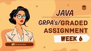 JAVA WEEK 6 GRPA's and GRADED ASSIGNMENT SOLUTIONS || IITM BS