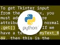 How to get the input from the Tkinter Text Widget?