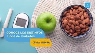 Conoce los distintos Tipos de Diabetes | Clínica INDISA