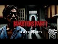 KUARTERS PART 1 : Misteri yang Tak Terjawab