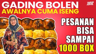 PESANAN BISA SAMPAI 1000 BOX - AWAL CUMA ISENG - GADING BOLEN