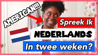 HOW this BLACK CHICK LEARNED DUTCH IN 2 WEEKS! (MY DUTCH PROGRESS DIARY!)