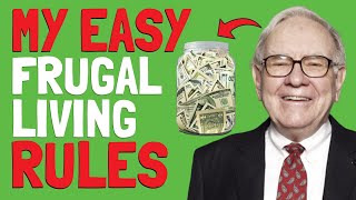 10 Warren Buffet's EASY FRUGAL LIVING Habits THAT WORK IMMEDIATELY