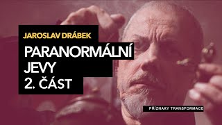 Jaroslav Drábek: Paranormální jevy #2 - nadpřirozeno a patogenní zóny