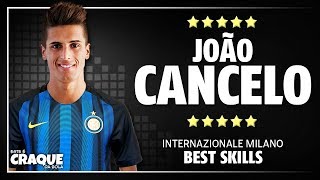 JOÃO CANCELO ● Inter ● Best Skills