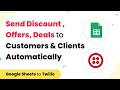 Send Automated Promotional SMS from Google Sheets - Send Discount Offers Deals to Customers