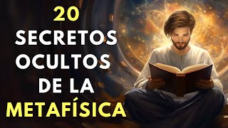 Nadie Te Ha Enseñado Sobre Esto Hasta Ahora | Los 20 Secretos Ocultos De La Metafísica | Audiolibro