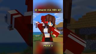 Kế Hoạch Của Tiểu Mỹ P3 #tiktok​​ #douyin​​ #minecraft #LongKa