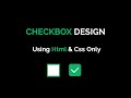 How To Make Custom Checkbox Design Using HTML & CSS | Custom Checkbox Design | Code4Education