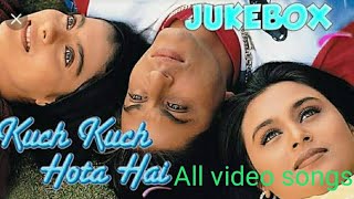 Kuch kuch hota hai all video songs jukebox... Shahrukh khan... Etc..