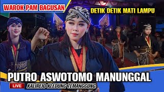 WAROK PAM PUTRO ASWOTOMO MANUNGGAL LIVE KALIREJO KLEDUNG TEMANGGUNG