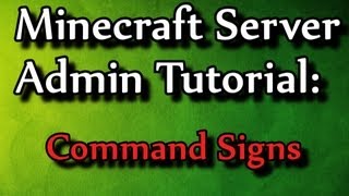 Minecraft Admin How-To: CommandSigns