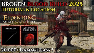 Blood Blade Nagakiba Katana is Broken - Elden Ring DLC Blood Build 2025 Tutorial \u0026 Location