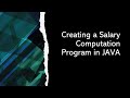 Computer Programming 1: Creating a Salary Computation Program in JAVA