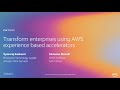 AWS re:Invent 2019: Transform your enterprise using AWS experience-based accelerators (ENT237)