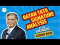 Ratan Tata  Signature Analysis by The Logoguru Sudhir Kove