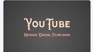 Michael Daniel Films 2025