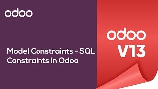 Model Constraints - SQL Constraints in Odoo