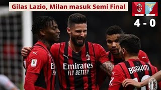 Milan vs Lazio 4-0 || Usai Gilas Lazio Milan Jumpa Inter di Semifinal Coppa Italia 2022