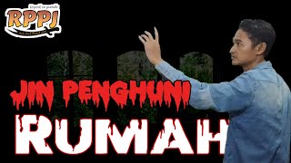 Jin Penghuni rumah | JIN PENGGANGGU MANUSIA