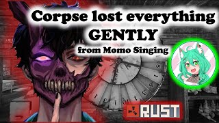 Corpse Husband lost everything GENTLY while Momo singing | ft. Ray__C | OTV Rust Server Clip