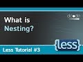 Nesting & Parent Child Selectors | Less.js Tutorial #3