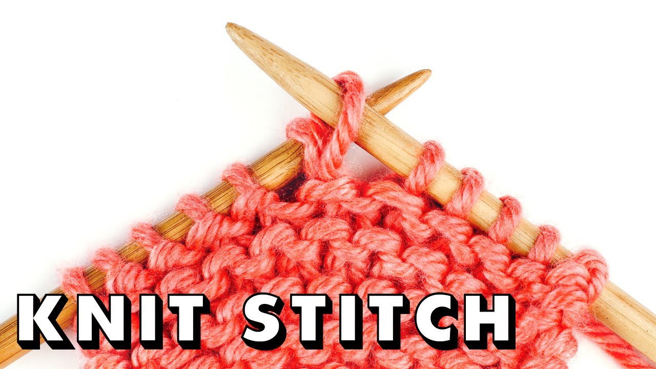 The KNIT STITCH For Total Beginners - YouTube