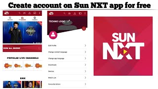 How to Create account on Sun NXT app for Free | Activate your Free Sun NXT account | Techno Logic