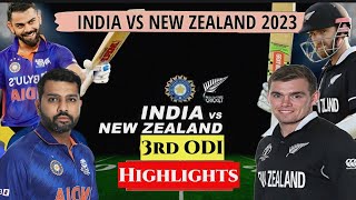 India Batting India vs New Zealand 3rd ODI Full Match Highlights 2023 | Ind vs Nz 3rd ODI Highlights