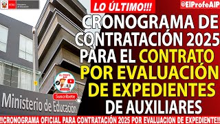 📢📢CRONOGRAMA DE CONTRATACIÓN 2025 PARA EL PROCESO DE CONTRATO DE Auxiliares de Educación