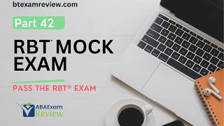 RBT® Mock Exam | RBT® Exam Review Practice Exam | RBT® Test Prep [Part 42]