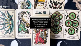 Monday December 2nd Week Ahead Tarot Forecast for the Collective 🖤