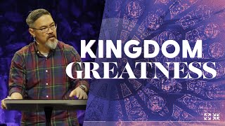 3.12.23 | Luke: The Way of Jesus | Kingdom Greatness | (Sermon Only) | Pastor Andrew Yi