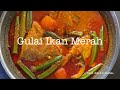 Gulai Kari Ikan Merah tanpa santan